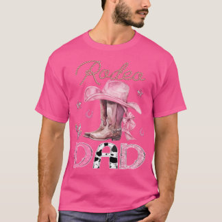 Rodeo Pappa Rosa Boots Coquette Cowgirl Birthday P T Shirt