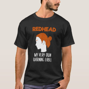 Rödhårig min egen varningsetikett Red Hair T Shirt