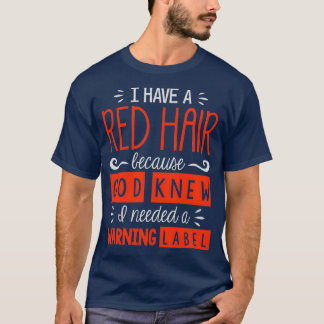 Rödhårig Red Hair Woman 2 T Shirt
