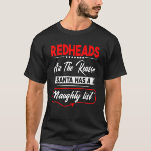 Rödhårigen är orsaken till att tomten har en stel t shirt