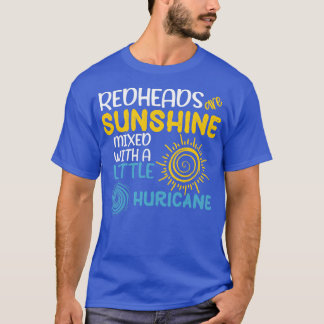 Rödhårigen är solljus blandat med lite hurikan t shirt