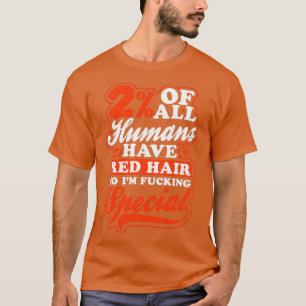 Rödhåriget citerar skirt 2 av all humant gåva t shirt