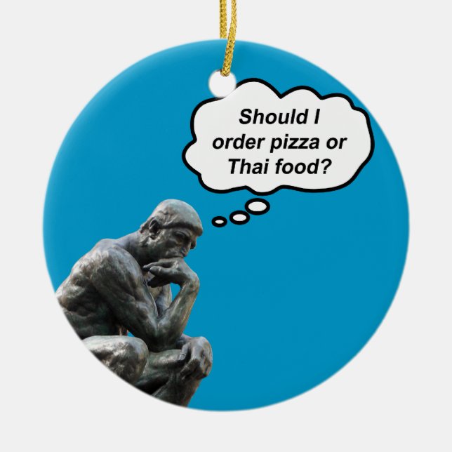 Rodin Thinker Statue - Pizza eller Thai Food? Julgransprydnad Keramik (Framsidan)