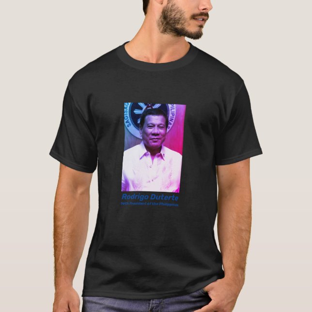 Rodrigo Duterte, Filippinernas sextonde president T Shirt (Framsida)