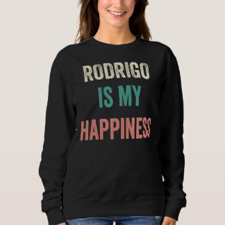 Rodrigo Is My Happiness T Shirt