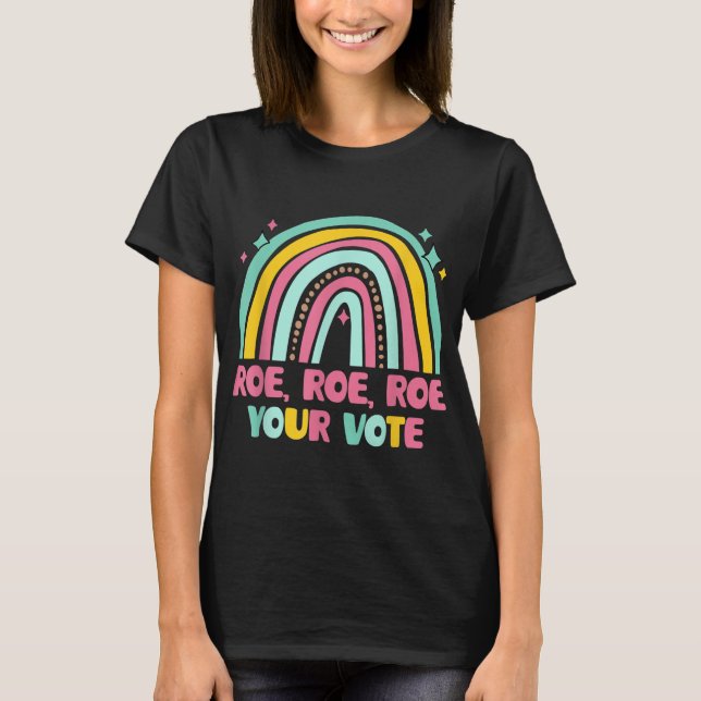 Roe din rösträtt Regnbåge Retro Pro Choice Women's T Shirt (Framsida)