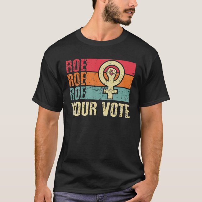 Roe Roe Roe Roe om kvinnornas kamp mot jämställdhe T Shirt (Framsida)