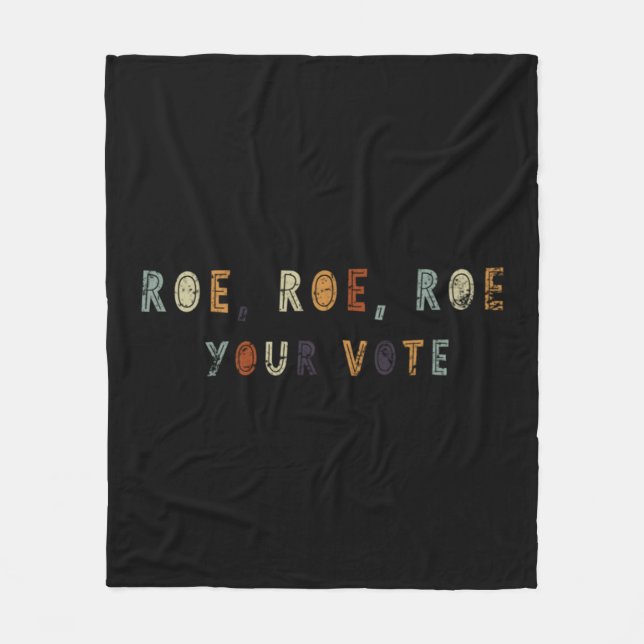 Roe Roe Roe Roe Roe Din Vote Högers Messy Bun Roe  Fleecefilt (Framsidan)