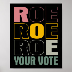 Roe Roe Roe Roe Roe Roe Roe Din omröstning Poster