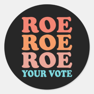 Roe Roe Roe Roe Roe Roe Roe Roe Roe Din omröstning Runt Klistermärke