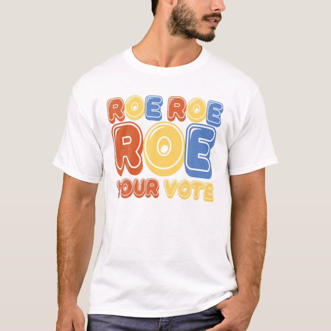 Roe Roe Roe Your Vote Womens Retro T Shirt (Framsida)