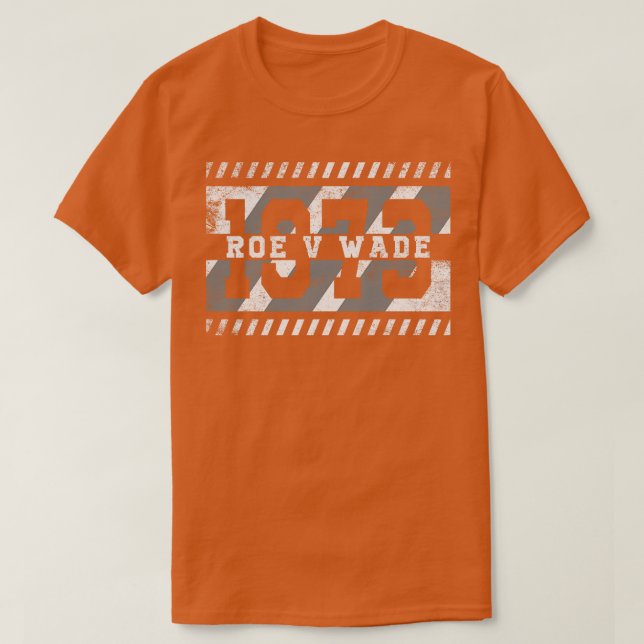Roe V Wade 1973 Vintage Distress T Shirt (Design framsida)