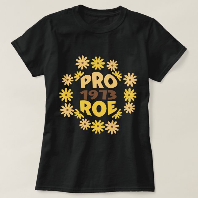 Roe v Wade Högers ProChoice Feminist Pro T Shirt (Design framsida)