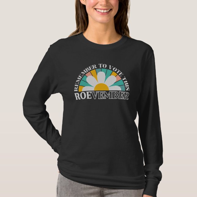 Roevember Retro Rainbow Flower Roe V Wade Groovy P T Shirt (Framsida)