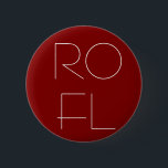 ROFL KNAPP<br><div class="desc">Varför klämmer fast en ROFL?  Därför att även 1337esten av 1337 kan vara höften.</div>