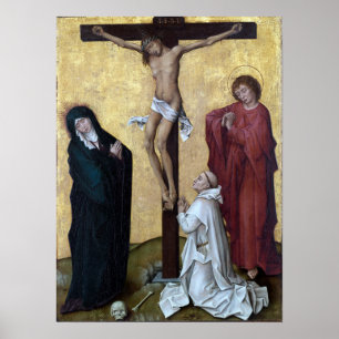 Rogier skåpbil der Weyden Crucifixion Poster