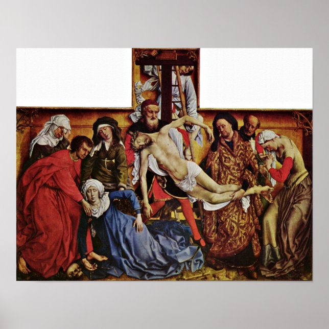 Rogier van der Weyden - Descent från Kor Poster (Framsidan)