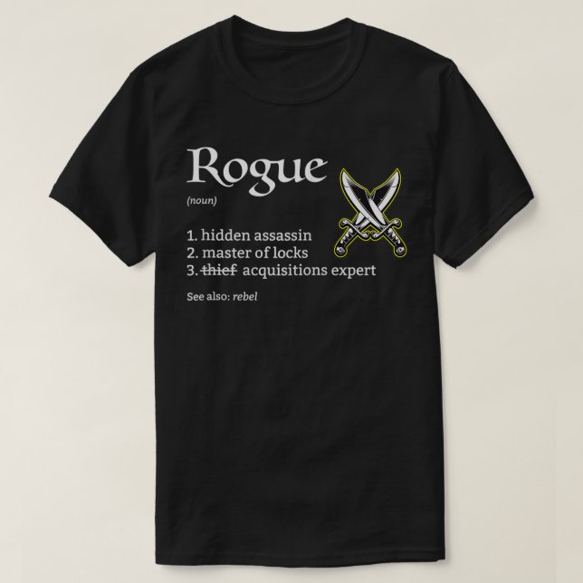 Rogue Class Definition Dungeons och RPG Dragons Zi T Shirt (Design framsida)