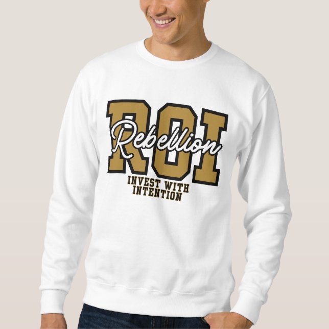 ROI Rebeljon Retur vid avsiktlig penningmotivation Lång Ärmad Tröja (Framsida)