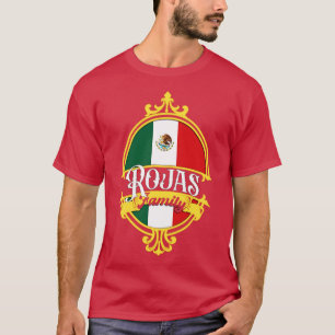 Rojas Family Mexico Flagga T Shirt