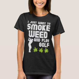 Rök Ogräs spelar Golf Golfing Thc Golfer Stoner T Shirt