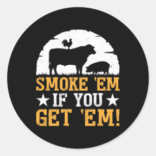 Röka dem om du Har dem Bbq Grilling T Shirt Gift Runt Klistermärke