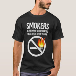 rökare bränner sina hus t shirt