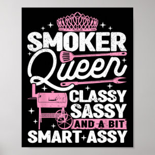 Rökare drottning Cly Sy Smart Y Smoking Bbq Women Poster