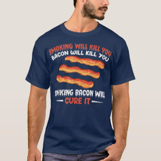 Rökbacon kommer att göra slut på det - Gris Gris K T Shirt