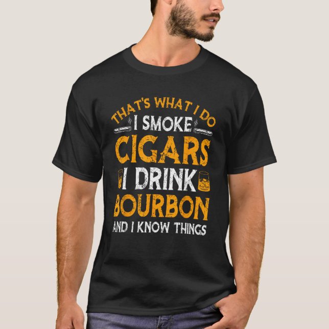 Rökcigarrer jag dricker Bourbon och vet att Sak dr T Shirt (Framsida)
