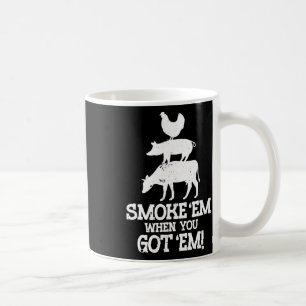 Röker dem om du Har dem Bbq Kaffemugg