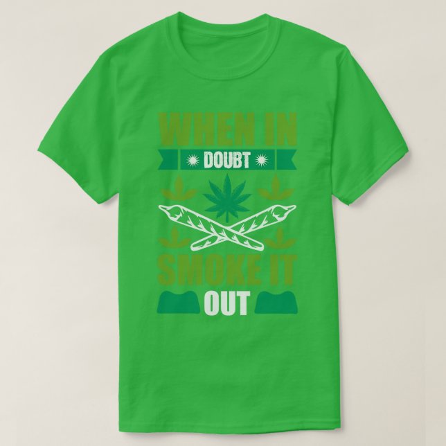 Röker i tveksamhet ut det t shirt (Design framsida)