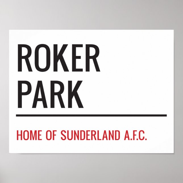 Roker Park Stadium Street-tecken Poster (Framsidan)
