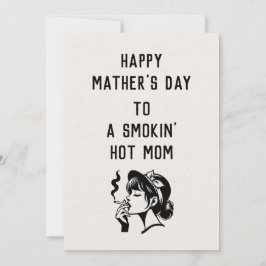 Rökhet mamma? Detta kort till mors dag är till hen