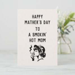 Rökhet mamma? Detta kort till mors dag är till hen