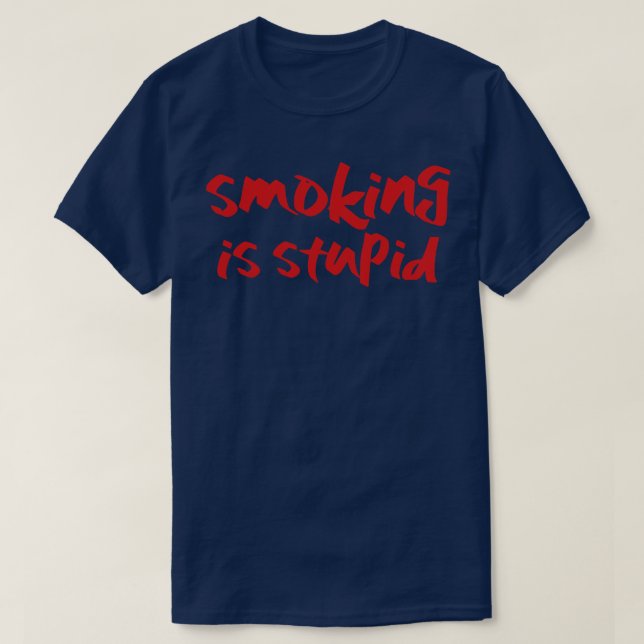 Rökning är stumpigt t shirt (Design framsida)