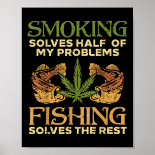 Rökning Löser Problem Fiske Ogräs Stoner Pot Poster