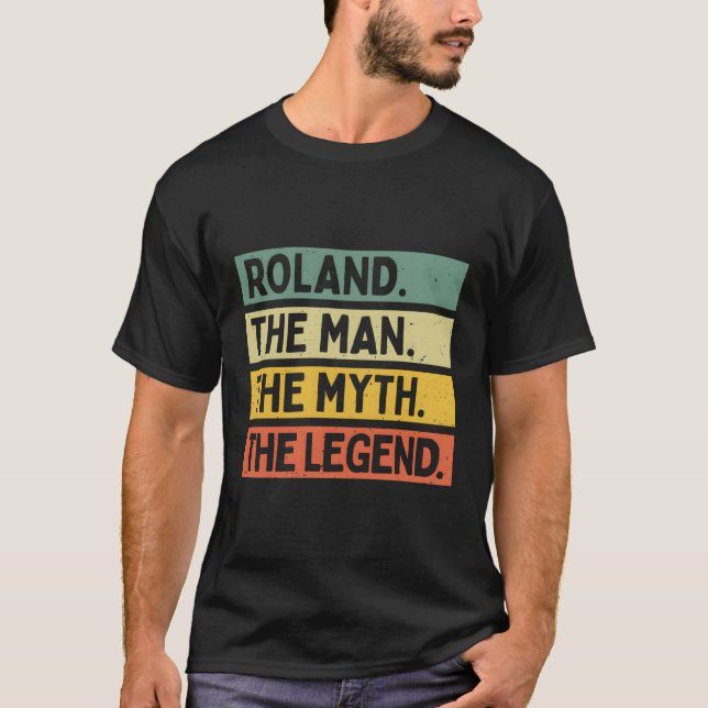 Roland the Myth the Legend Personlig Quote T Shirt (Framsida)