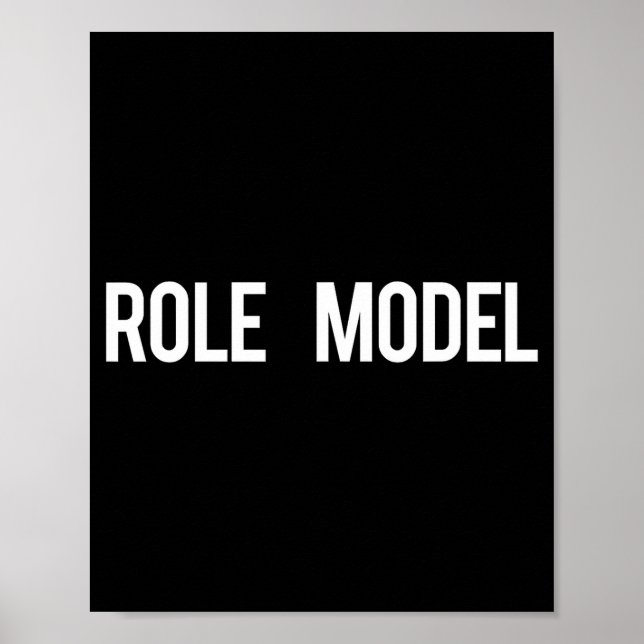 Role Model - Cool New Funny Models Gift Tee  Poster (Framsidan)