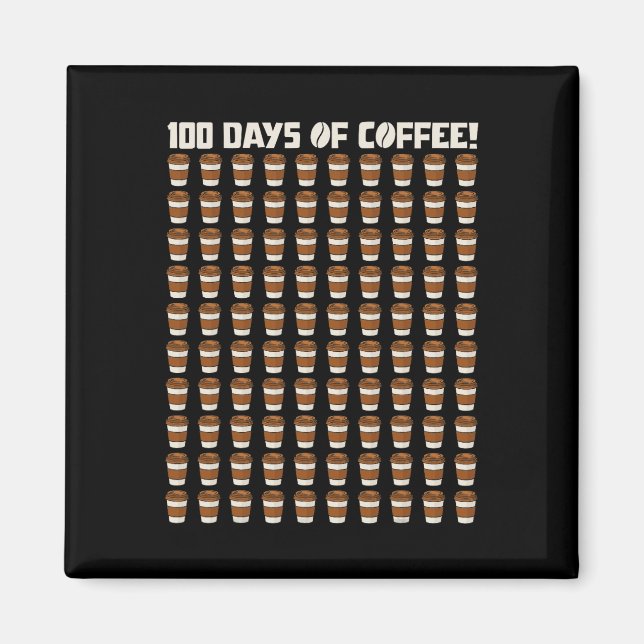 Rolig 100 dagar kaffe lärare Glad 100:e dagen O Magnet (Framsidan)