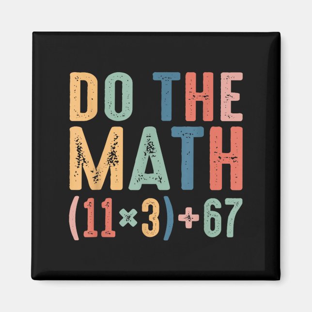 Rolig 100 Dagar Skola Matematik Ekvation Gör Matte Magnet (Framsidan)