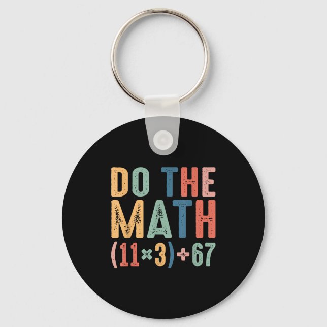 Rolig 100 Dagar Skola Matematik Ekvation Gör Matte Nyckelring (Framsida)