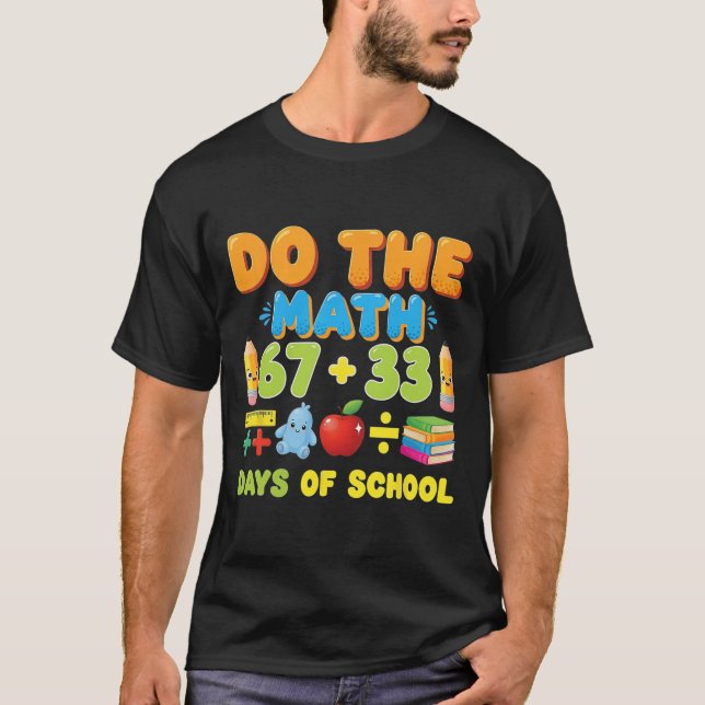 Rolig 100-dagars skolmatteekvation elev lärare t shirt (Framsida)