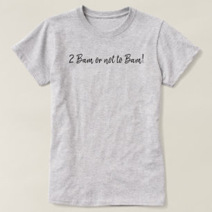 Rolig 2 Bam eller inte Bam Mahjong-skrift T Shirt