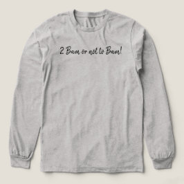 Rolig 2 Bam eller inte Bam Mahjong-skrift T Shirt