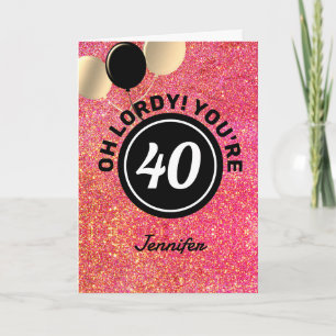 Rolig 40-årsdag Rosa Glitter Personliggjort Kort