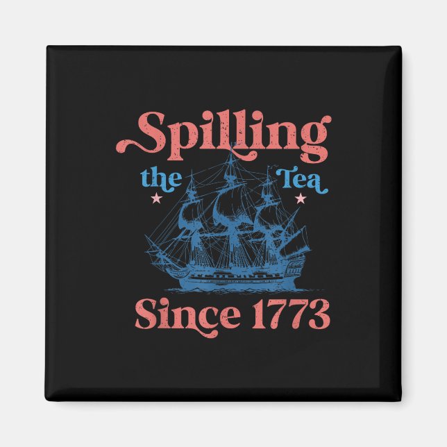 Rolig 4:e Juli Släpper Teet Sedan 1773 Fyra Magnet (Framsidan)