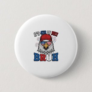 Rolig 4 juli Örn Bruh Patriotisk T-Shirt Design Knapp