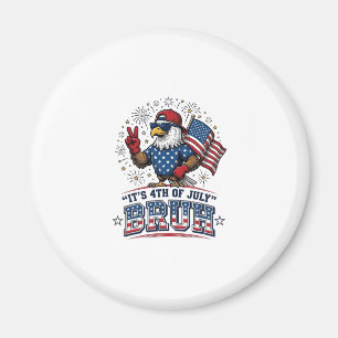 Rolig 4 juli Örn Bruh Patriotisk Tröjd Design Magnet