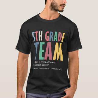 Rolig 5:e klass team som vanligt men coolare bak T Shirt